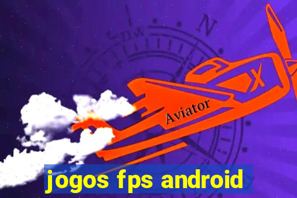 jogos fps android